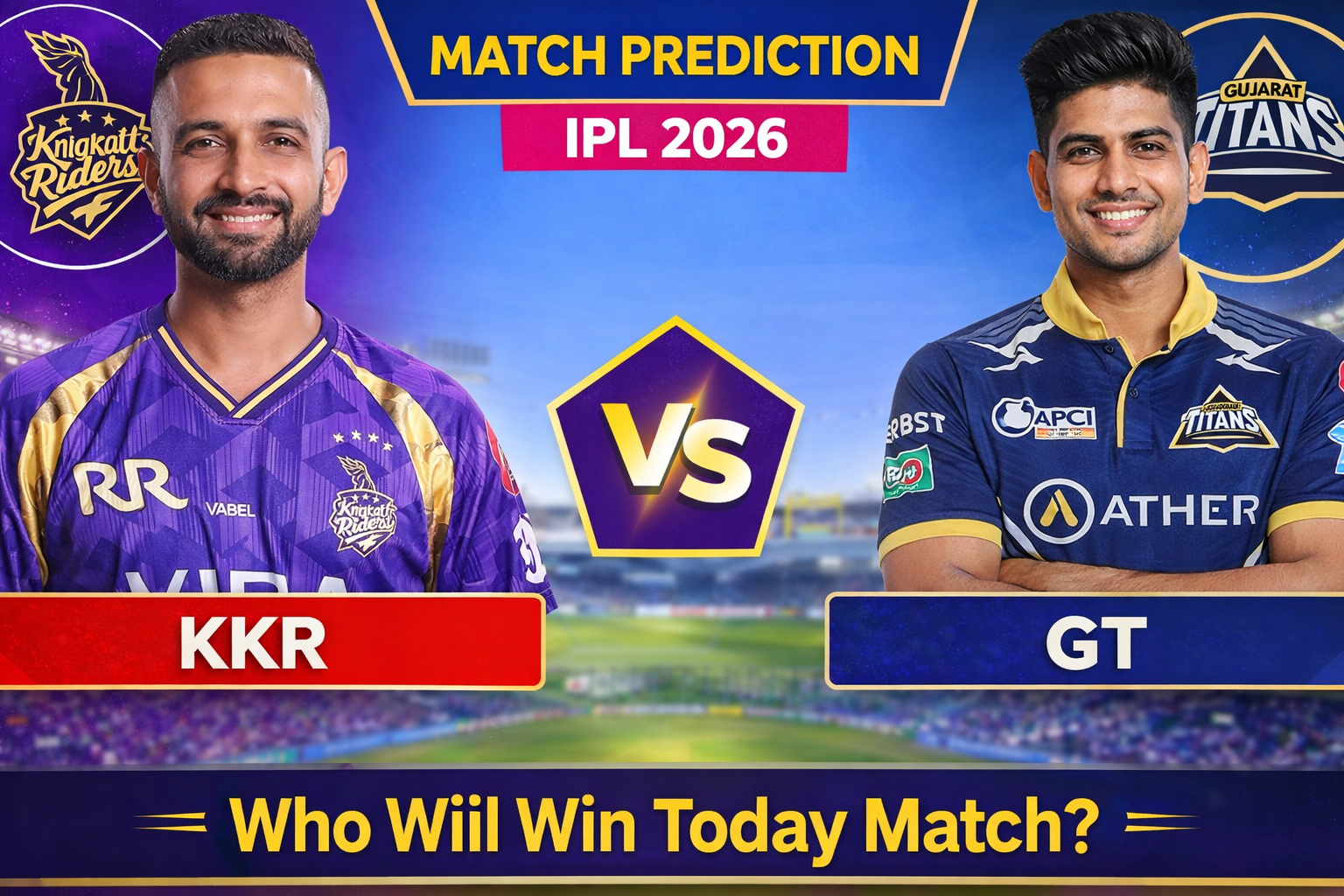 GT vs KKR Prediction Today | IPL 2026 Match Winner