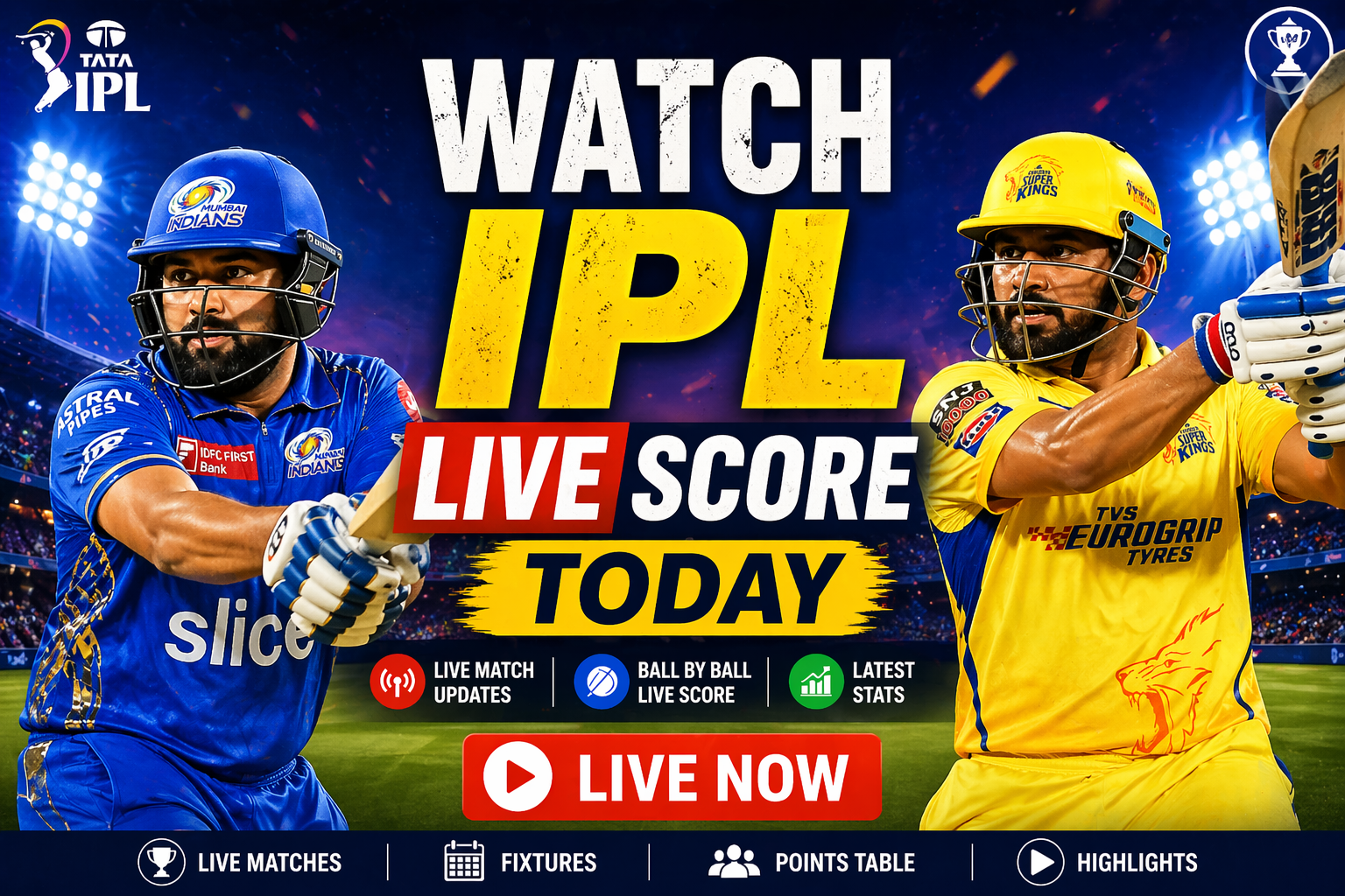 Watch IPL Live Score Today 2026 with ball by ball updates, live match score, toss, playing 11 and match stats